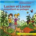 LUCIEN ET LOUISE ENQUETENT AU POTAGER  