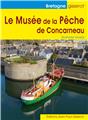 LE MUSÉE DE LA PÊCHE DE CONCARNEAU  