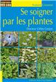 SE SOIGNER PAR LES PLANTES  