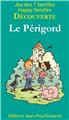 7 FAMILLES : LE PÉRIGORD  