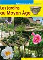 LES JARDINS AU MOYEN-ÂGE  