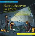 HENRI DÉCOUVRE LA GROTTE : HISTOIRE DE L´INVENTION DE LA GROTTE COSQUER  