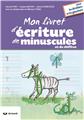 MON LIVRET D´ECRITURE DE MINISCULES ET DE CHIFFRES POUR DROITIERS ET GAUCHERS  