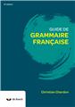 GUIDE DE GRAMMAIRE FRANÇAISE  