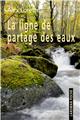 LA LIGNE DE PARTAGE DES EAUX  