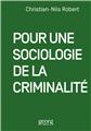 POUR UNE SOCIOLOGIE DE LA CRIMINALITÉ  