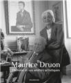 MAURICE DRUON : L´HOMME ET SES AMITÉS ARTISTIQUES  