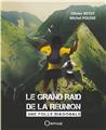 LE GRAND RAID DE LA RÉUNION : UNE FOLLE DIAGONALE  