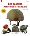 LES CASQUES MILITAIRES FRANÇAIS.  