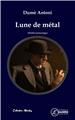 LUNE DE METAL  