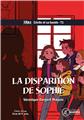 LA DISPARITION DE SOPHIE - CÉCILE ET SA BANDE TOME 1.  