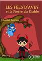 LES FÉES D´AVEY ET LA PIERRE DU DIABLE  