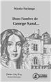 DANS L´OMBRE DE GEORGES SAND...  