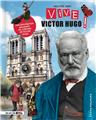 VIVE VICTOR HUGO !  