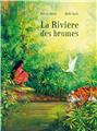 LA RIVIÈRE DES BRUMES.  