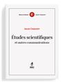 ÉTUDES SCIENTIFIQUES ET AUTRES COMMUNICATIONS.  