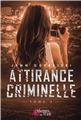 ATTIRANCE CRIMINELLE TOME 2  