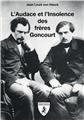 L´AUDACE ET L´INSOLENCE DES FRÈRES GONCOURT.  