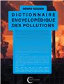 DICTIONNAIRE ENCYCLOPÉDIQUE DES POLLUTIONS  