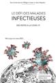 LE DÉFI DES MALADIES INFECTIEUSES : DES PESTES À LA COVID-19.  