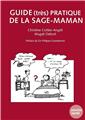 GUIDE (TRÈS) PRATIQUE DE LA SAGE-MAMAN 1  