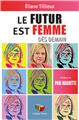 LE FUTUR EST FEMME : DÈS DEMAIN.  