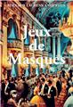 JEUX DE MASQUES  