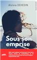 SOUS SON EMPRISE  