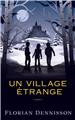 UN VILLAGE ÉTRANGE  