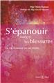 S´ÉPANOUIR MALGRÉ LES BLESSURES : LA VIE HUMAINE EN DIX ÉTAPES  