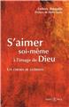 S´AIMER SOI-MÊME À L´IMAGE DE DIEU : UN CHEMIN DE GUÉRISON  