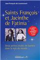 SAINTS FRANÇOIS ET JACINTHE DE FATIMA : DEUX PETITES ÉTOILES DE LUMIÈRE DANS LA NUIT DU MONDE  