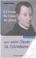 A L´ÉCOLE DU COEUR DE JÉSUS AVEC SAINT CLAUDE LA COLOMBIÈRE  