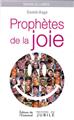 PROPHÈTES DE LA JOIE  