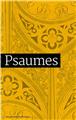 PSAUMES  TRADUCTION OFFICIELLE LITURGIQUE  