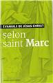 EVANGILE DE JÉSUS CHRIST - SELON SAINT MARC - NOUVELLE TRADUCTION AELF  