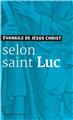 EVANGILE DE JÉSUS CHRIST - SELON SAINT LUC - NOUVELLE TRADUCTION AELF  