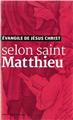 EVANGILE DE JÉSUS CHRIST - SELON SAINT MATTHIEU - NOUVELLE TRADUCTION AELF  