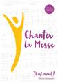 CHANTER LA MESSE : L´OUTIL IDÉAL POUR PRÉPARER UNE MESSE  