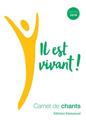 CARNET DE CHANTS IL EST VIVANT ! 2018 - GRAND FORMAT  