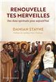 RENOUVELLE TES MERVEILLES : DES DONS SPIRITUELS POUR AUJOURD´HUI  