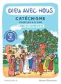 DIEU AVEC NOUS - PARCOURS B - LIVRE DU CATÉCHISTE : CATÉCHISME POUR LES 8-11 ANS  