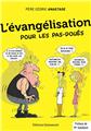 L´ÉVANGÉLISATION POUR LES PAS-DOUÉS  