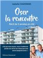 OSER LA RENCONTRE : RÉCIT DE 5 ANNÉES EN CITÉ  