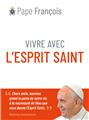 VIVRE AVEC L´ESPRIT SAINT  