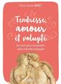 TENDRESSE, AMOUR ET VOLUPTÉ : UN MOIS POUR RENOUVELER VOTRE INTIMITÉ CONJUGALE  