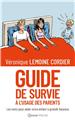 GUIDE DE SURVIE À L´USAGE DES PARENTS - FORMAT POCHE : LES MOTS POUR AIDER VOTRE ENFANT À GRANDIR HEUREUX  