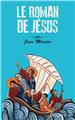 LE ROMAN DE JÉSUS  