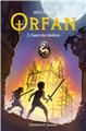 ORFAN - TOME 2 : L´HEURE DES TÉNÈBRES  