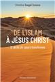 DE L´ISLAM À JÉSUS-CHRIST : 12 RÉCITS DE COEURS TRANSFORMÉS  